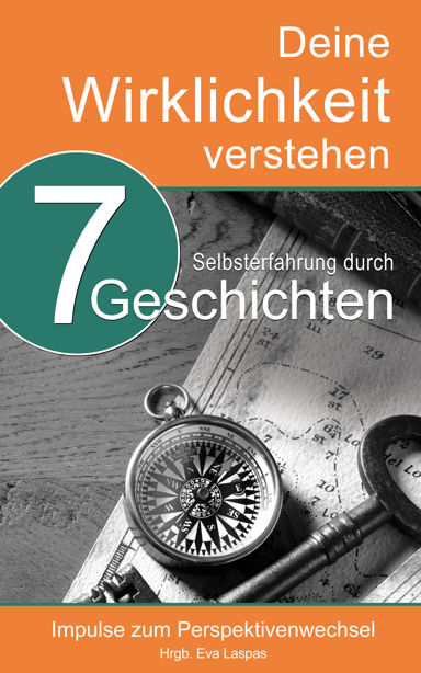 Buch: Deine Wirklichkeit erkennen. Impusle zum Perspektivenwechsel. (Cover) Buch: Deine Wirklichkeit erkennen. Impusle zum Perspektivenwechsel. (Cover)