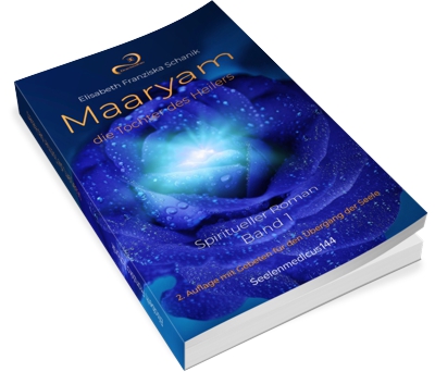 Elisabeth Schanik - Maaryam - die Tochter des Heilers (1) Elisabeth Schanik - Maaryam - die Tochter des Heilers (1)